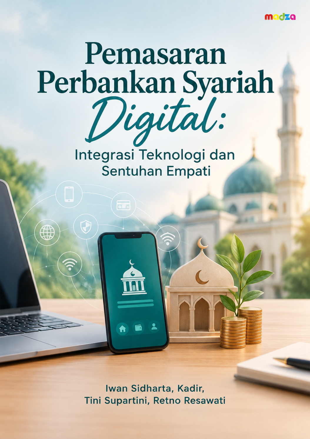 Pemasaran Perbankan Syariah Digital: Integrasi Teknologi dan Sentuhan Empati
