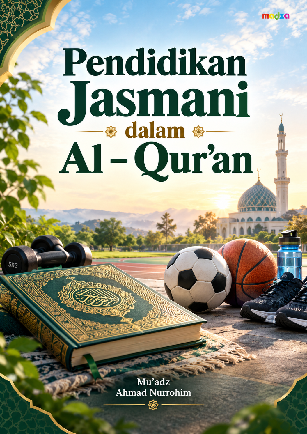 Pendidikan Jasmani dalam Al-Qur’an