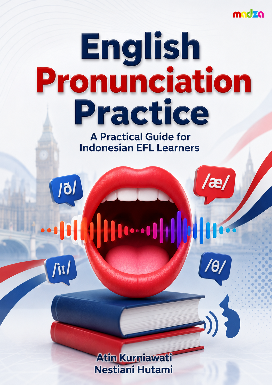 English Pronunciation Practice A Practical Guide for Indonesian EFL Learners