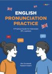 English Pronunciation Practice A Practical Guide for Indonesian EFL Learners