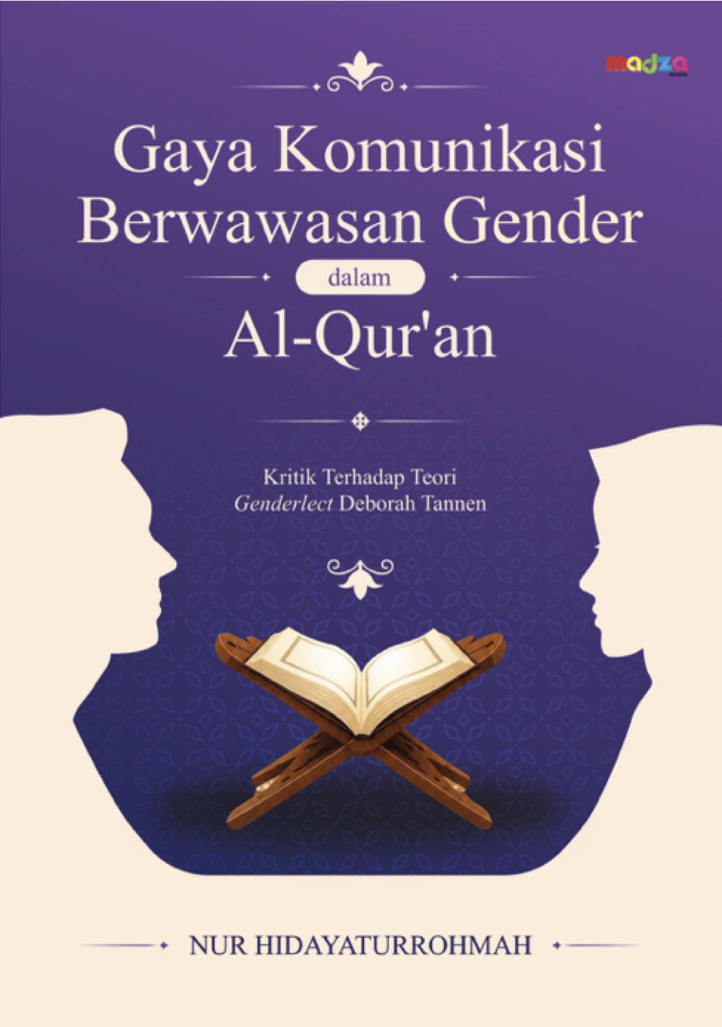 Gaya Komunikasi Berwawasan Gender dalam Al-Qur’an Kritik Terhadap Teori Genderlect Deborah Tannen