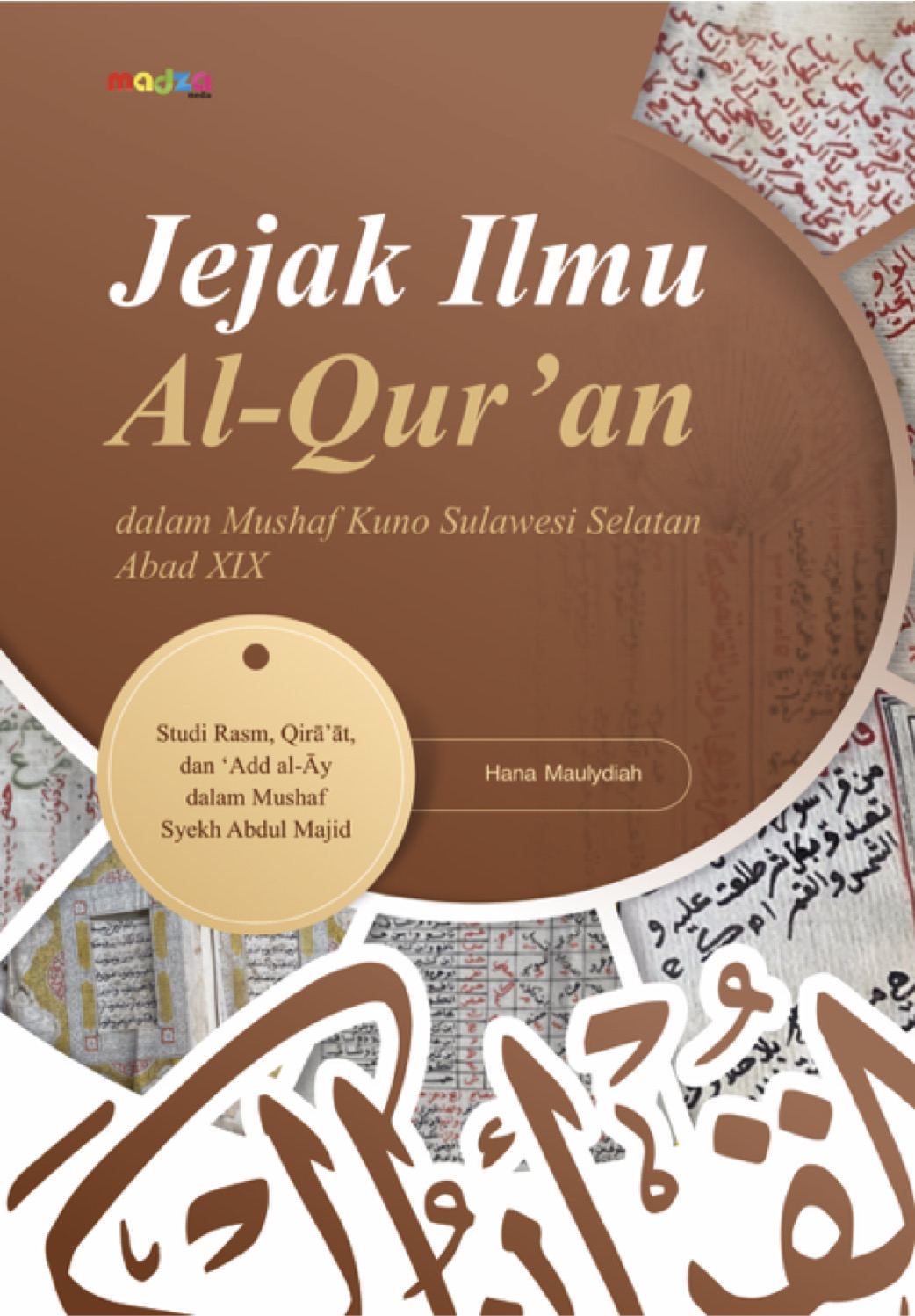 Jejak Ilmu Al-Qur’an dalam Mushaf Kuno Sulawesi Selatan Abad XIX