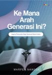 Ke Mana Arah Generasi Ini Urgensi Pemuridan Bagi Generasi Muda Kristen