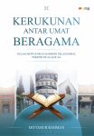 Kerukunan Antar Umat Beragama dalam Mewujudkan Harmoni Relasi Sosial Perspektif Al-Qur’an