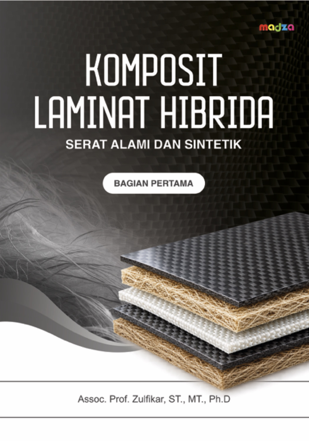 Komposit Laminat Hibrida: Serat Alami dan Sintetik (Bagian Pertama)