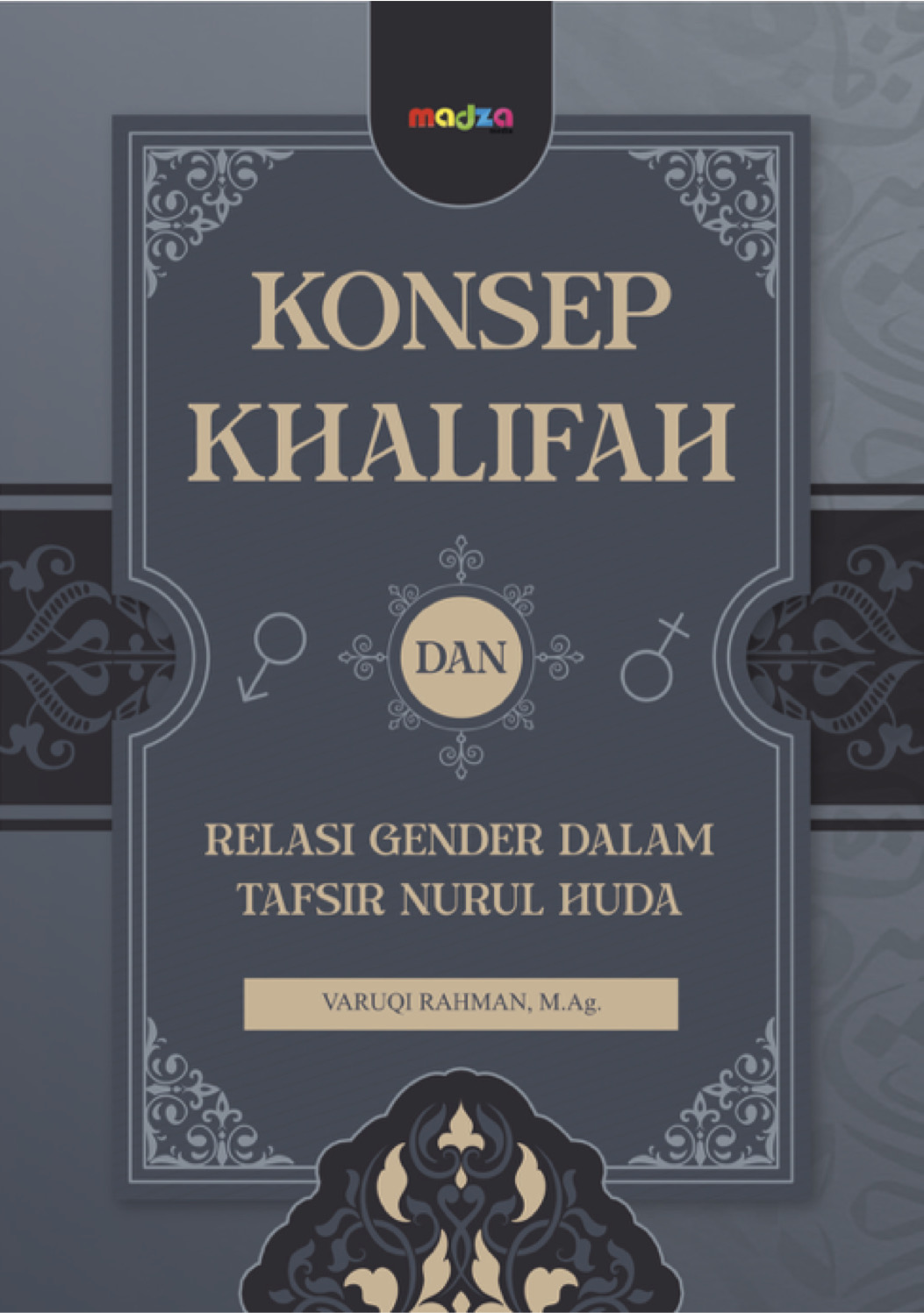 Konsep Khalifah dan Relasi Gender dalam Tafsir Nurul Huda