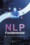 NLP Fundamental Teori dan Implementasi Pemrosesan Bahasa Alami