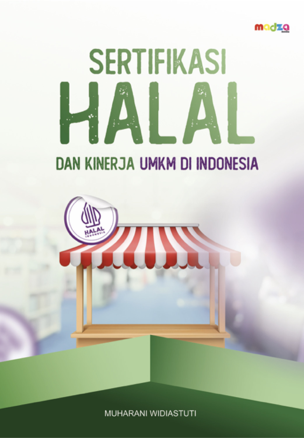Sertifikat Halal dan Kinerja UMKM di Indonesia