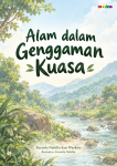 Alam dalam Genggaman Kuasa