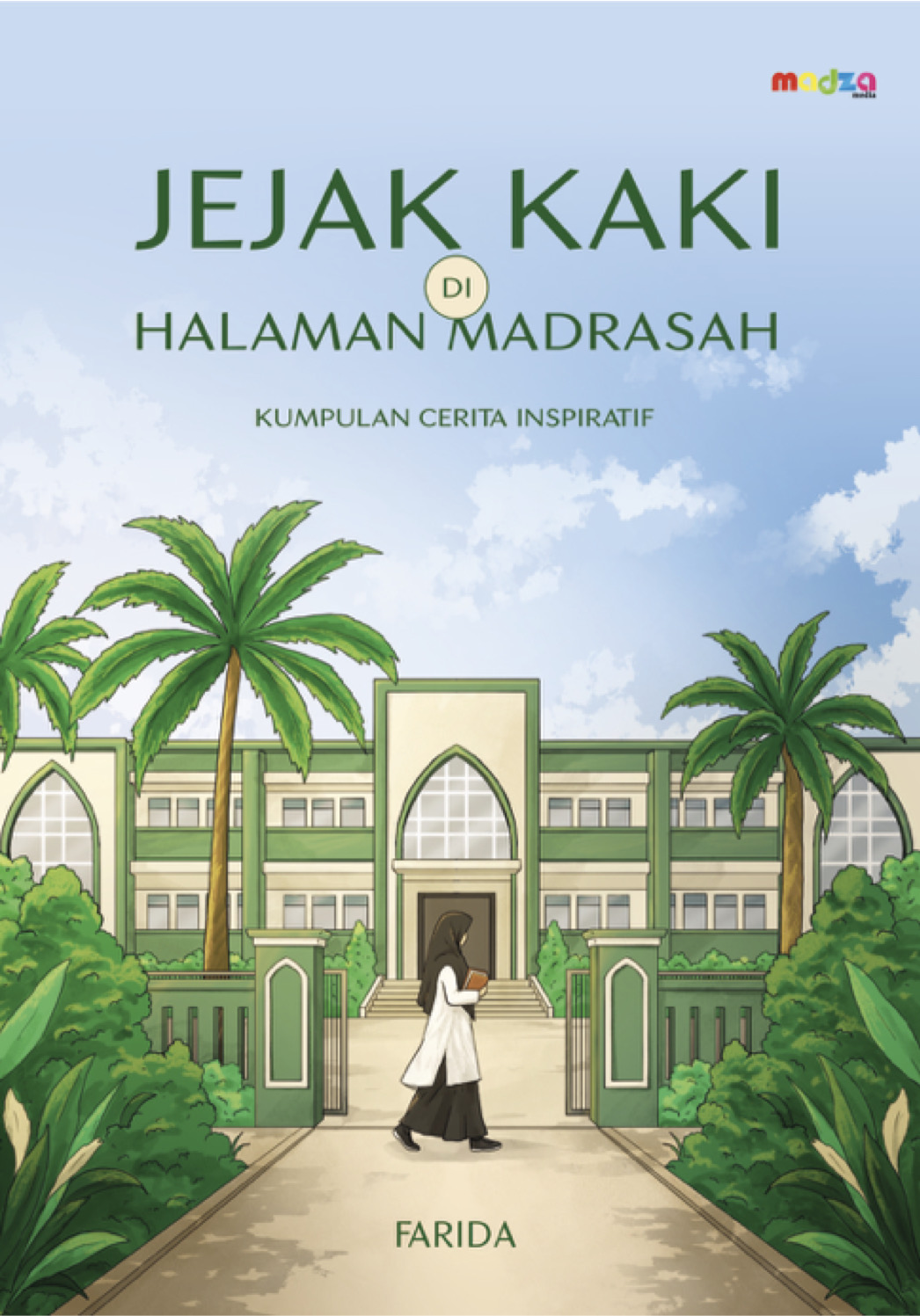 Jejak Kaki di Halaman Madrasah