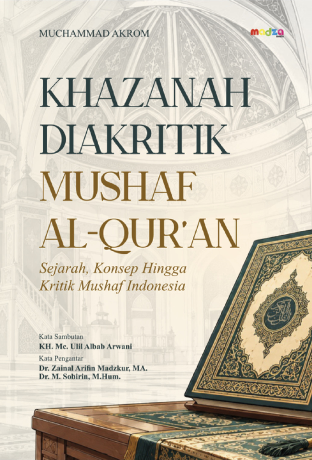 Khazanah Diakritik Mushaf Al-Qur'an: Sejarah, Konsep Hingga Kritik Mushaf Indonesia