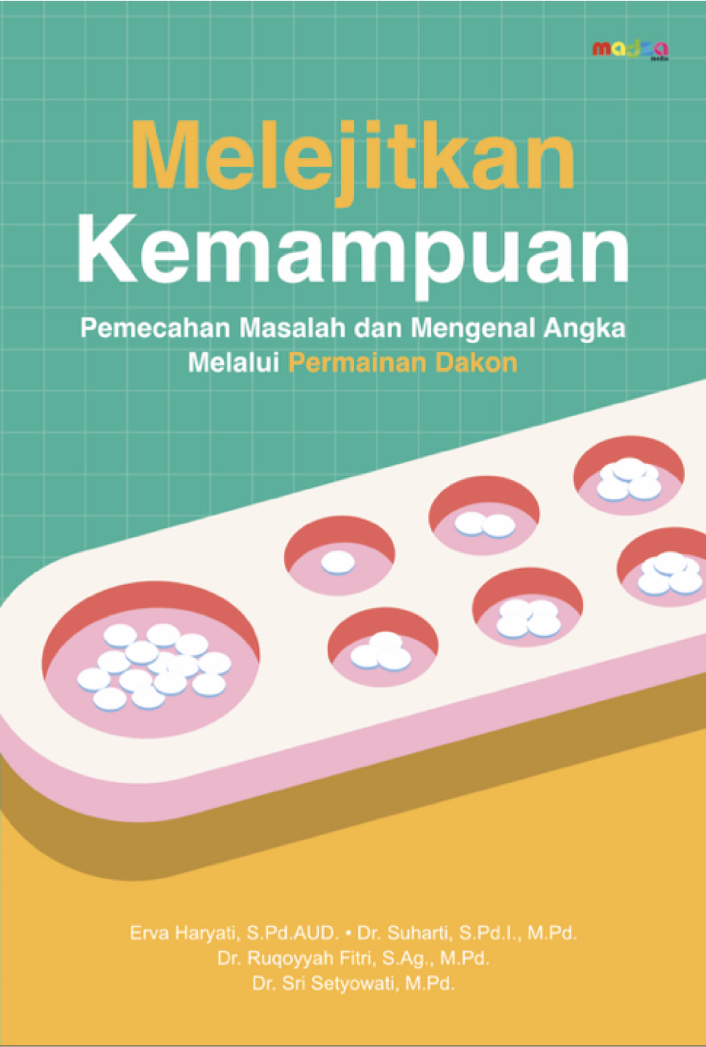 Melejitkan Kemampuan Pemecahan Masalah dan Mengenal Angka Melalui Permainan Dakon