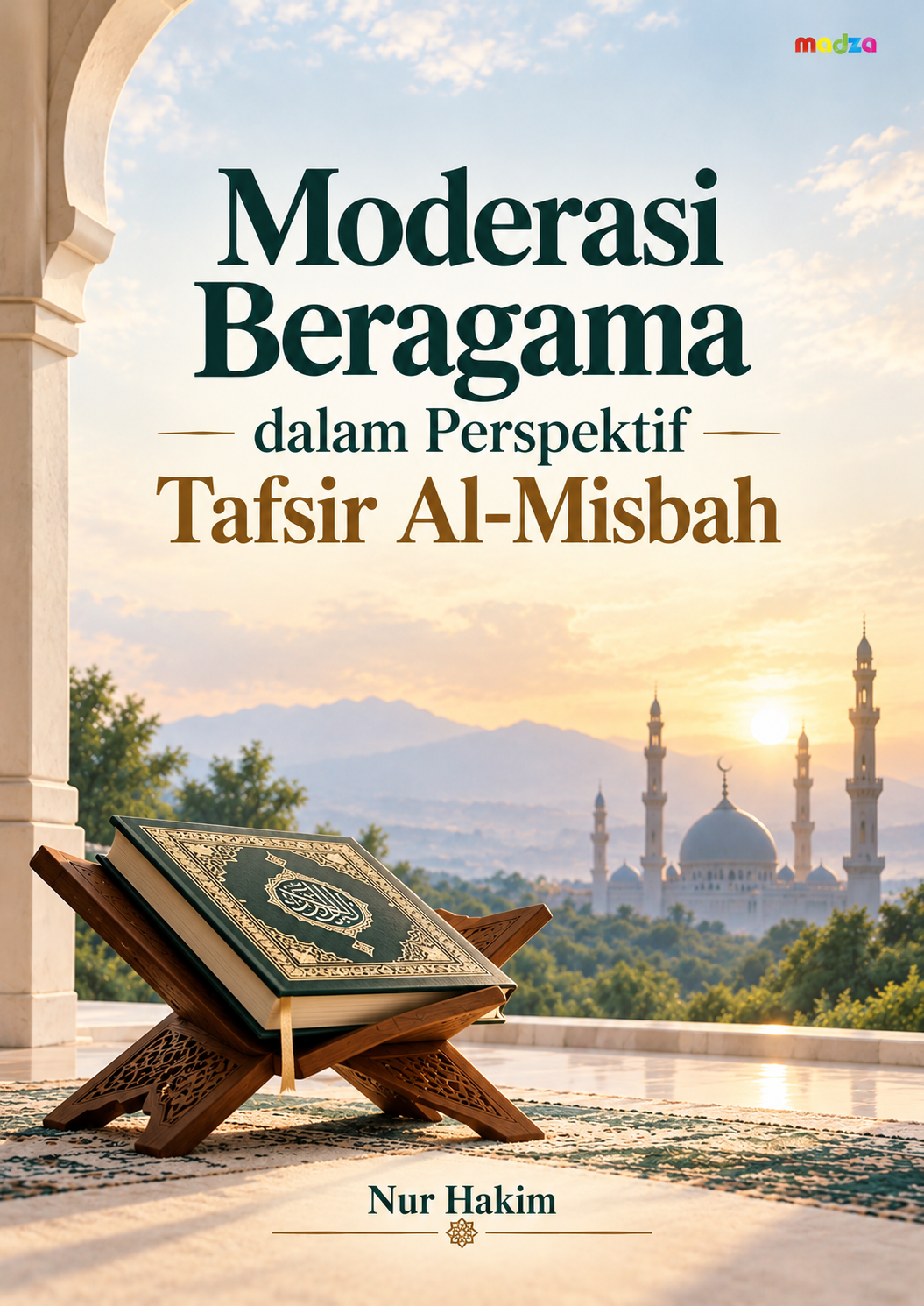 Moderasi Beragama dalam Perspektif Tafsir Al-Misbah