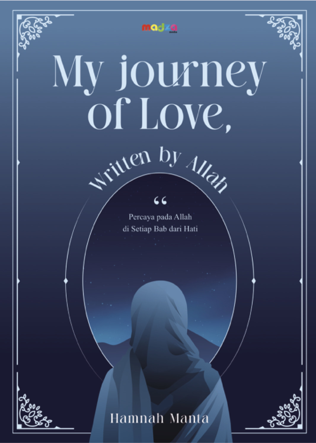 My Journey of Love, Written By Allah